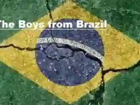 The Boys from Brazil